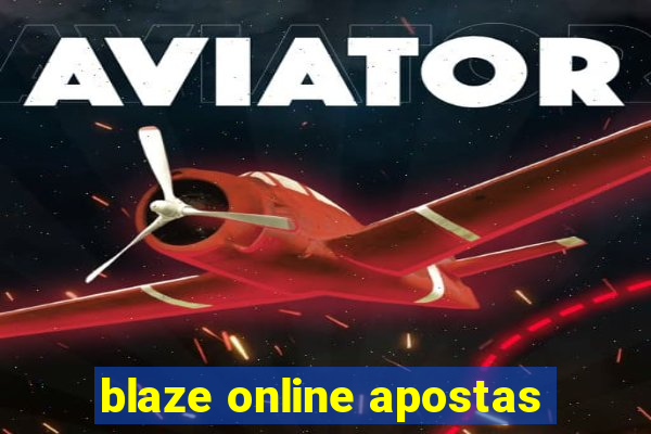 blaze online apostas